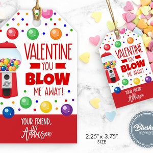 Bubble Gum Valentine&#39;s Day Tags, Printable Valentine, Classroom School Teacher, You BLOW me away Gumball Tag, Editable Instant Download