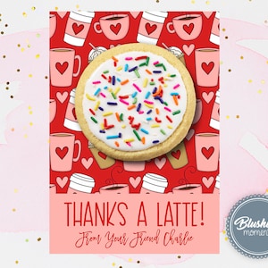COOKIE CARDS Valentines Day- Thanks A Latte Coffee Mini Cookie Card Tags-3.5&quot;x5&quot;-Classroom School Teacher Valentines-Coffee Gift-EDITABLE