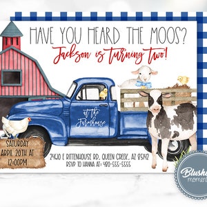 May include: A blue and white farm-themed birthday invitation with a blue pickup truck, a white barn, a cow, a lamb, and two chicks. The text reads "Have you heard the moos? Jackson is turning two!" and "Saturday April 20th at 12:00pm".