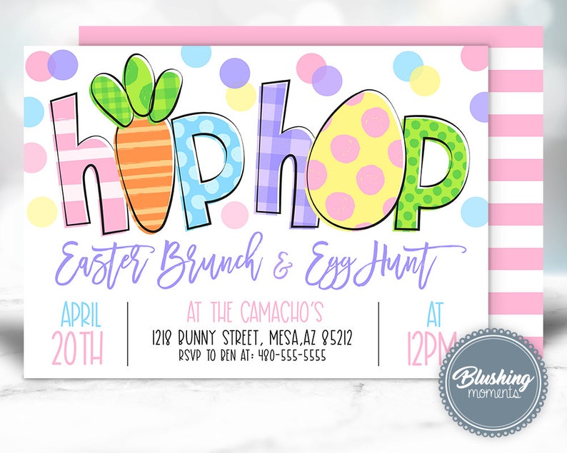 May include: A pink and white invitation with the text "Hiphop Easter Brunch & Egg Hunt" in purple. The date is April 20th at 12pm. The location is 1218 Bunny Street, Mesa, AZ 85212. RSVP to Den at 480-555-5555.