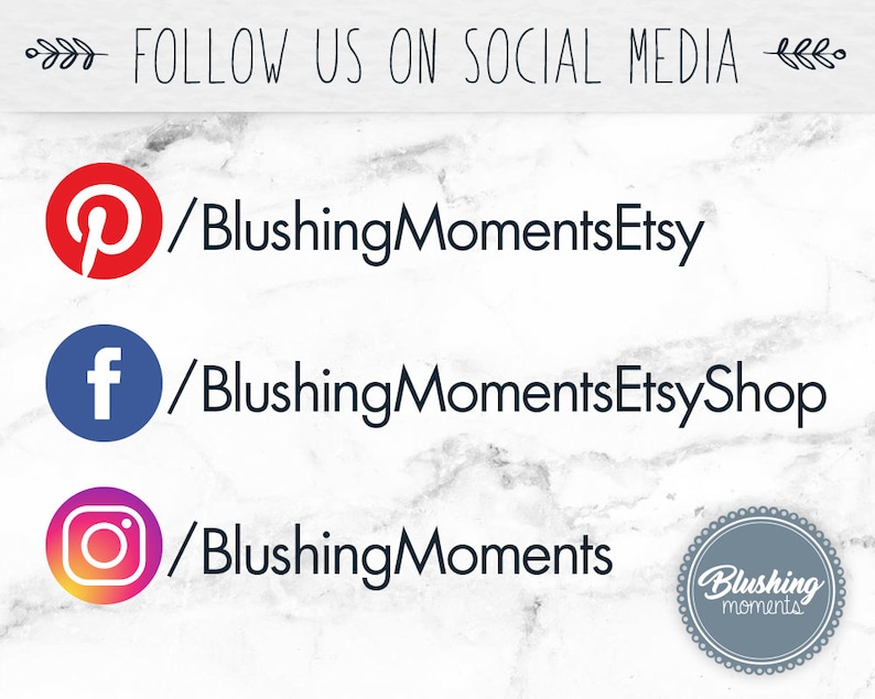 May include: Social media icons for Pinterest, Facebook, and Instagram with the username "BlushingMomentsEtsy" for each platform.