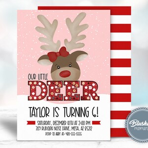 May include: Pink invitation with a cartoon reindeer with a red bow. The text reads "Our Little Deer Taylor is turning 6!" with details for the party.