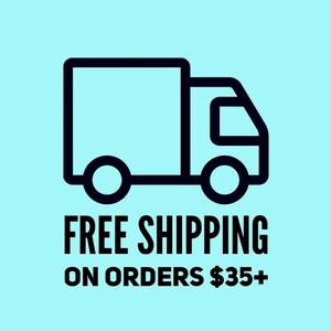 May include: A black and white graphic of a delivery truck on a light blue background. The text "FREE SHIPPING" is displayed above "ON ORDERS $35+" in bold, black font.