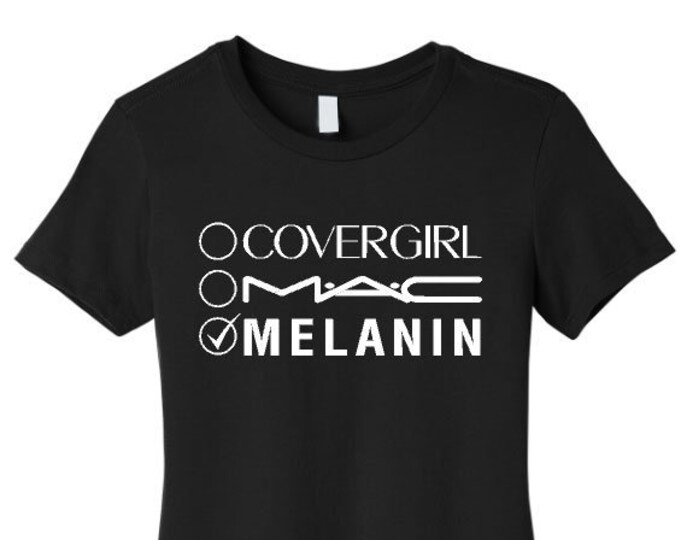 Covergirl Mac Melanin Tee Shirt Makeup Girlie Tee Tank