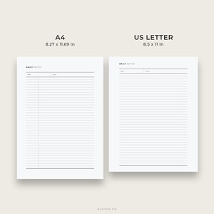 May include: Two blank daily notes pages, one in US Letter size (8.5 x 11 inches) and one in A4 size (8.27 x 11.69 inches). Each page has a header that says "Daily Notes" and includes space for the date and title.