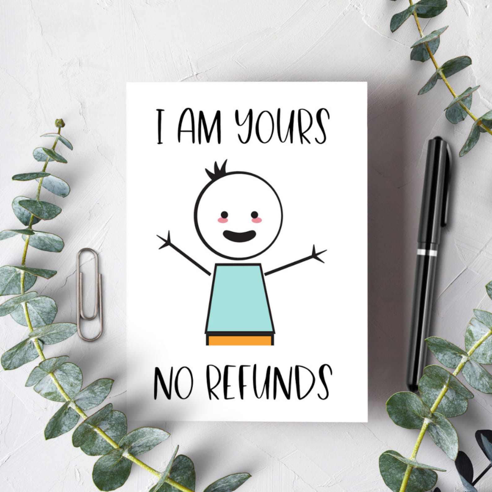 I Am Yours No Refunds card from SweetWhispersStudio on Etsy