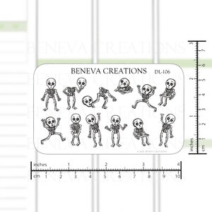 May include: A sticker sheet featuring various cartoon skeletons in different poses. The skeletons are black and white and have a playful design. The sheet includes the text "BENEVA CREATIONS" and "DL-106". The sticker sheet is approximately 4 inches wide.