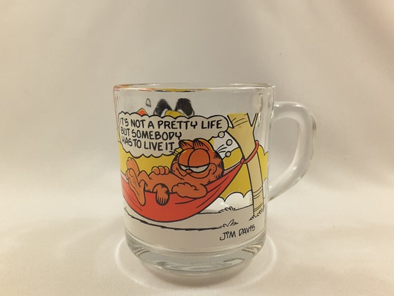 Vintage Garfield Mugs; 1978 Mcdonalds Glass Mug; It's Not A Pretty Life but  Somebody Has to Live It - Etsy