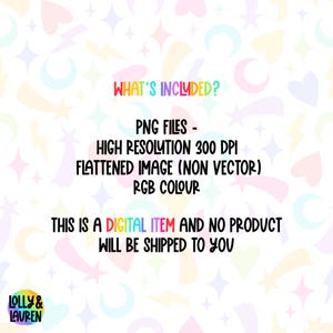 May include: A digital item graphic with a pastel background featuring stars, hearts, and lightning bolts. Text in the image reads "WHAT'S INCLUDED?" and lists PNG files, high resolution, and RGB colour. The text also states that this is a digital item.