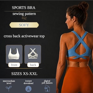 Peut inclure: Un patron de couture numérique pour une brassière de sport nommée SOFY, présentant un haut de sport à dos croisé. L'image montre des illustrations techniques avant et arrière de la brassière blanche, avec les tailles XS-XXL et le niveau intermédiaire.