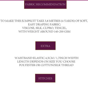 Pode incluir: Recomenda&ccedil;&atilde;o de tecido para um macac&atilde;o, sugerindo tecidos macios e fluidos como viscose, seda, cupro e tencel com um peso de 140-200 g/m&sup2;. A cintura utiliza um el&aacute;stico de 4,5 cm / 1,7 polegadas de largura, e o comprimento depende do tamanho escolhido. A cintura utiliza poli&eacute;ster ou fio de algod&atilde;o/seda.