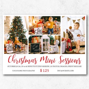 May include: A Christmas mini session announcement with a collage of photos featuring children in a festive setting. The text reads "Christmas Mini Sessions", "October 25-26 | 35 to 45 Minute Studio Session | 15 Digital Images | Print Release", "Your Name Photography", "$125", and "Info@Website.com".
