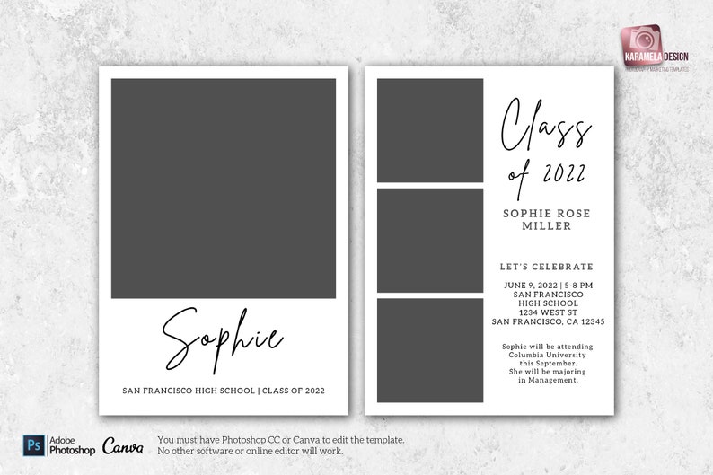 May include: A graduation announcement template with a photo placeholder and text that reads "Class of 2022" and "Sophie Rose Miller". The announcement includes details about the graduation ceremony, including the date, time, and location. It also mentions that Sophie will be attending Columbia University in the fall and majoring in Management.