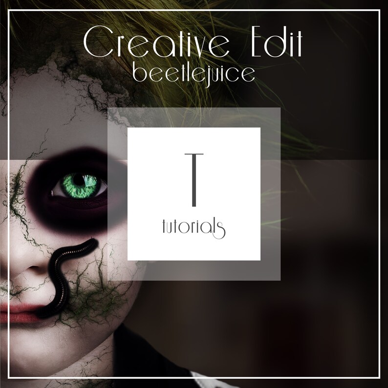 Beetlejuice Creative Editing Tutorial Photoshop Editing Tutorial
