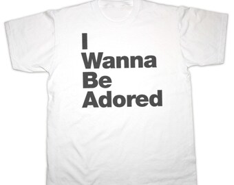 I Wanna Be Adored Etsy I Wanna Be Adored Etsy