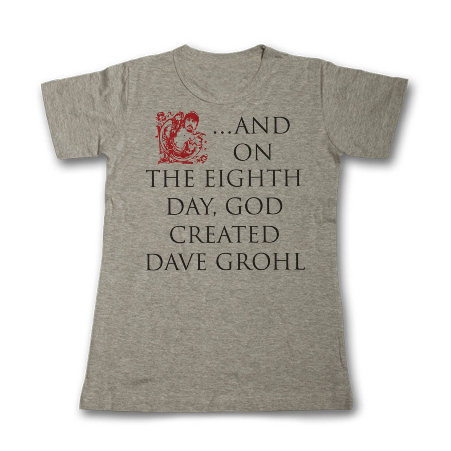 Image of Grohl Th Day God Created Ladies Fit T Shirt