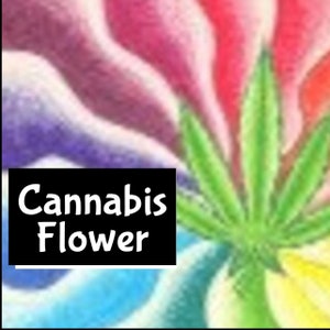 May include: A colorful abstract background with a green cannabis leaf in the center. The text "Cannabis Flower" is displayed in a black box at the bottom of the image.