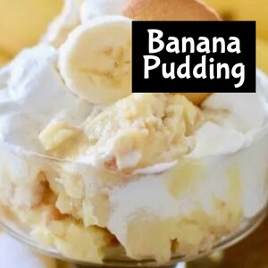 May include: A clear glass dessert dish filled with banana pudding, topped with whipped cream and a banana slice. The pudding is layered with vanilla wafers and bananas. The dish is sitting on a yellow surface. The text "Banana Pudding" is written in black letters on a white background.