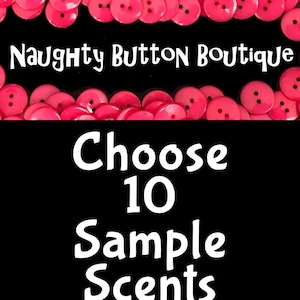 Puede incluir: Una imagen de primer plano de un montón de botones de color rosa brillante. El texto "Naughty Button Boutique" está en la parte superior de la imagen. El texto "Choose 10 Sample Scents" está en la parte inferior de la imagen.
