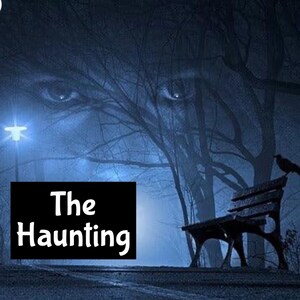 Pode incluir: Uma cena de floresta escura e nebulosa com um banco solitário e um poste de luz. As árvores estão silhuetas contra o céu azul, e o banco está vazio. O texto "The Haunting" está sobreposto à imagem.