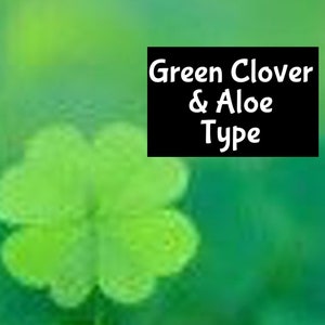May include: A green four-leaf clover with a blurred background. The text "Green Clover & Aloe Type" is in a black box.
