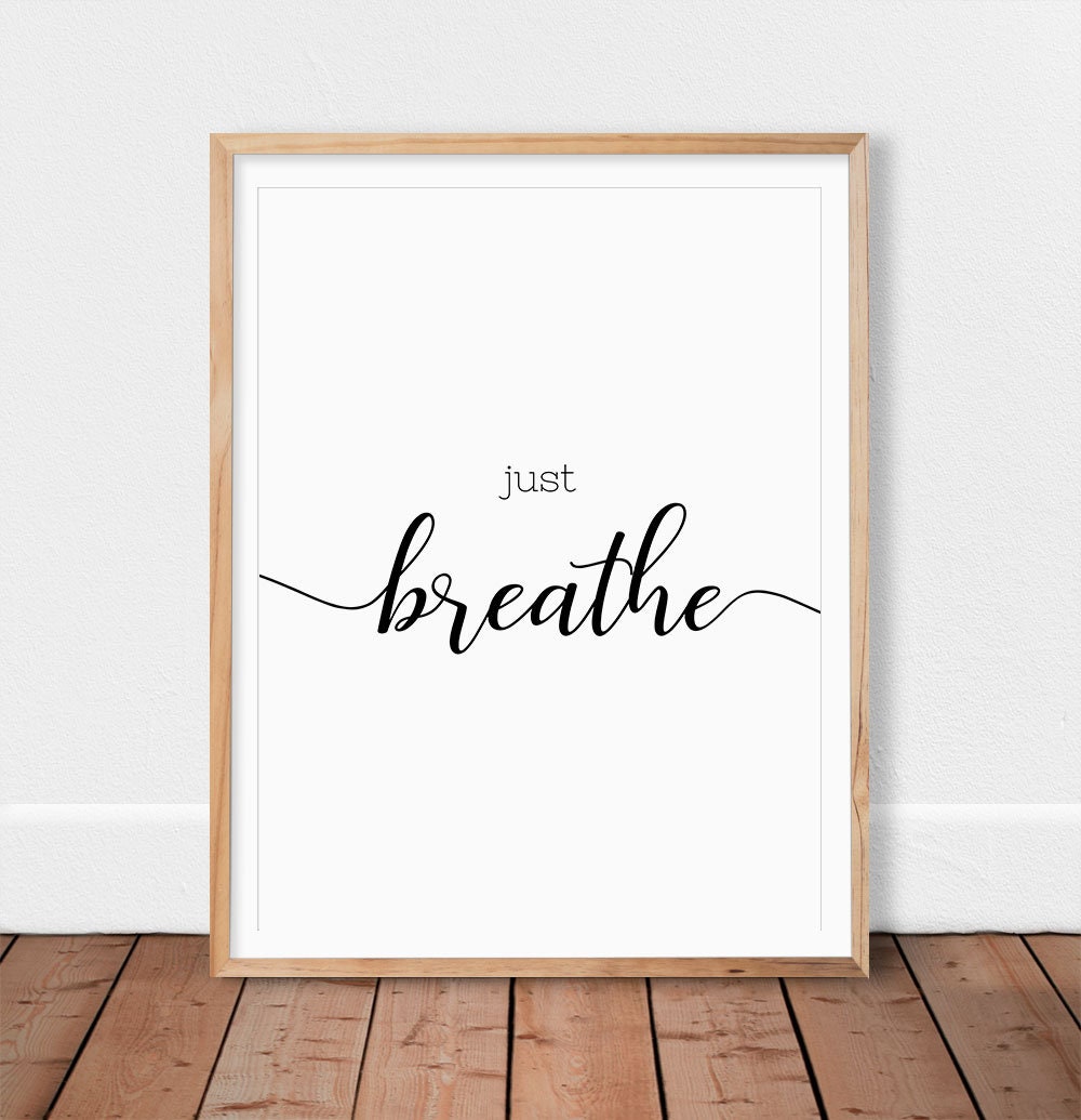 Just breathe sign Black and white prints breathe print Etsy