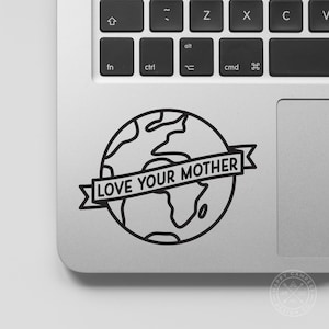 Love Your Mother Vinyl Decal | Earth Decal | Water Bottle Decal | Car Window Decal | Laptop Decal
