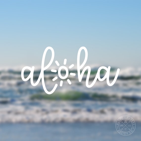 Aloha Vinyl Decal | Water Bottle Decal | Car Window Decal | Laptop Decal