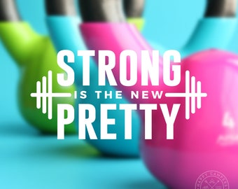 Strong is the New Pretty Decal | Exercise Decal | Water Bottle Decal | Car Window Decal | Laptop Decal