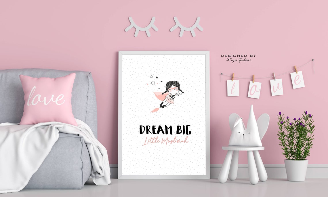 Dream Big Little Muslimah Muslim Nursery Decor Islamic Wall Etsy