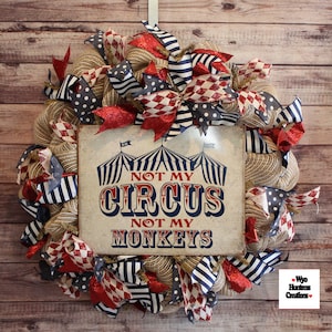 Not My Circus Wreath