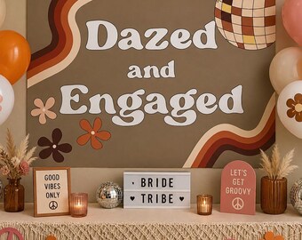 Dazed and Engaged Banner / 70s Bachelorette Party Decor / Retro Bridal Shower Backdrop / Groovy Disco Theme Engagement Party / Hippy Bride