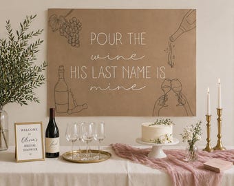 Banner wijn vrijgezellenfeest / Giet de wijn, zijn achternaam is van mij / Decor vrijgezellenfeest / Vrijgezellenfeest wijnthema / Banner verlovingsfeest