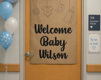 Welcome Baby Hospital Door Banner / Personalized Baby Sign / Custom Newborn Announcement Banner / Delivery Room Decor / Baby Shower Gift