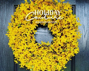 Forsythia Wreath-Yellow Spring Wreath-Summer Wreath-Year Round Wreath-Front Door Wreath-Yellow Decor-Forsythia Spring Wreath-Wreath for Door