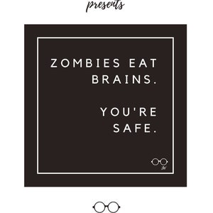 Zombies eten hersenen je bent veilig, grappige sarcastische sticker label, laptop notebook deur wanddecoratie, kantoor humor