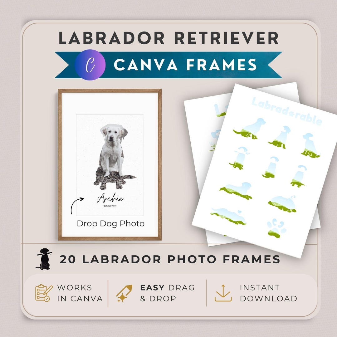 Labrador Photo Frame Labrador Canva Frames, Labrador Silhouette Template, Drag & Drop Pet ...