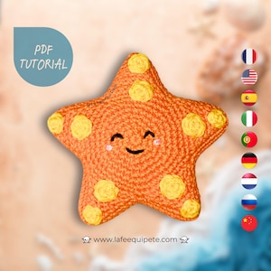 May include: A crocheted orange starfish with a smiling face and yellow polka dots. The starfish is on a white and blue background. The text "PDF TUTORIAL" is in a blue circle at the top left of the image. The text "www.lafeequipete.com" is at the bottom of the image.