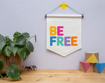 Be Free Wall Banner Flag. Nursery Decor. Pastel. Rainbow. Felt Hanging.