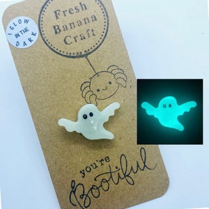 Glow in the dark ghost pin badge Halloween ghost brooch, Birthday present, token gift, you are bootiful