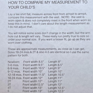 May include: A white informational document titled VESTS SIZING GUIDE. It provides instructions on how to measure a child for a vest by comparing a tee shirt width. It includes a detailed table listing sizes from Newborn to 8 with front width and length.