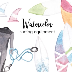 Könnte beinhalten: Aquarell-Illustration von Surfausrüstung, darunter ein Neoprenanzug, Surfbretter und Finnen. Der Text "Watercolor surfing equipment" ist in Schwarz geschrieben.