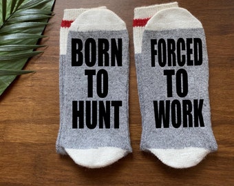 Hunting Socks-Born to Hunt-Hunting Gift-Hunting Gift for Dad-Hunting Season Gift-Husband Gift-Gift for Men-Boss Gift