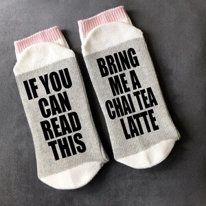 Tea Gift-Tea Socks-If You Can Read This-Gift for Mom-Teacher Gift-Best Friend Gift-Grandma Gift image 3