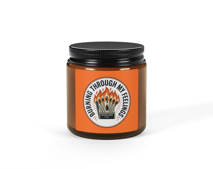 Burning Through My Feelings Candle | Soy Amber Jar