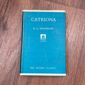 Catriona by Robert Louis Stevenson, vintage novel, R L Stevenson, vintage literature, vintage book,