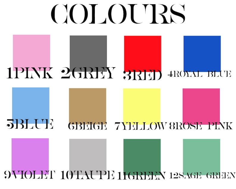 May include: A chart showing 12 different colors with their names: pink, grey, red, royal blue, blue, beige, yellow, rose pink, violet, taupe, green, and sage green.