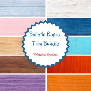 May include: Printable bulletin board trim bundle with various wood grain textures in blue, pink, brown, orange, purple, and white.  The text on the image reads "Bulletin Board Trim Bundle Printable Borders".