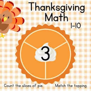 Op de afbeelding: Een Thanksgiving-thema rekenblad met een pompoentaart die in drie punten is gesneden, met slagroom op één punt. Het getal 3 staat op de slagroom. De tekst "Thanksgiving Math 1-10" staat bovenaan het rekenblad. De tekst "Tel de punten van de taart. Match de topping." staat onderaan het rekenblad.