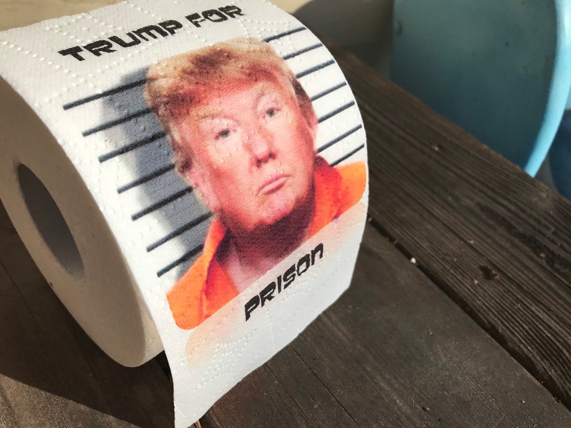 Trump for Prison Trump Toilet Paper Etsy